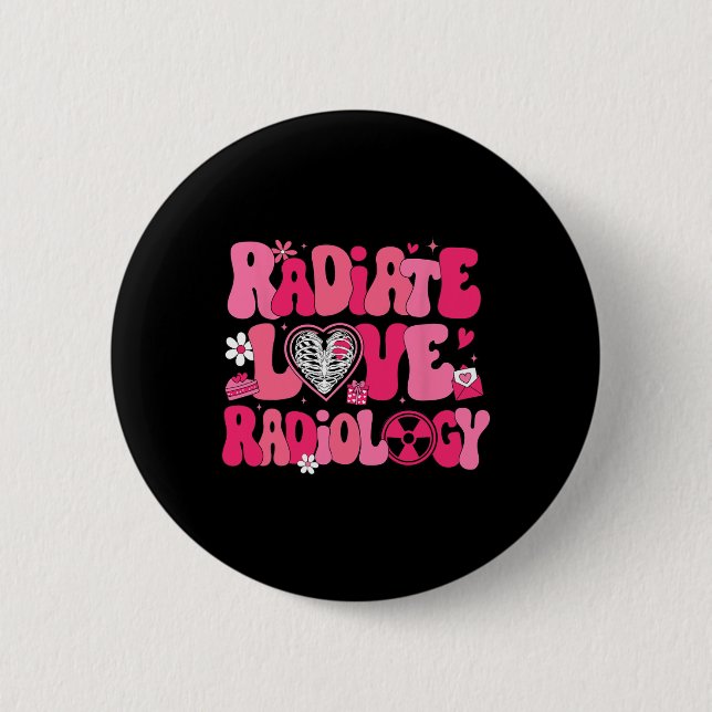 Groovy strahlt Liebe Radiologie Röntgenassistentin Button (Vorderseite)