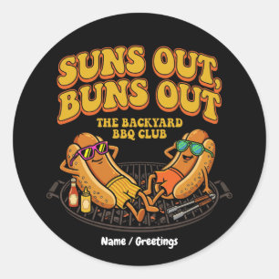 Groovy Suns Out Buns Out Hinterhof BBQ Club Lustig Runder Aufkleber