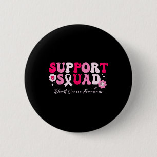 Groovy Support Squad Brustkrebs Bewusstsein weiß Button