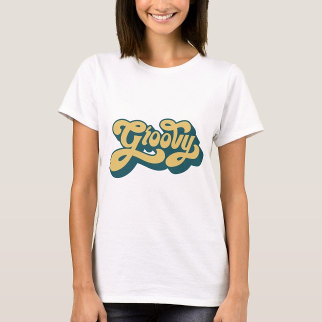 Groovy T-Shirt (Vorderseite)