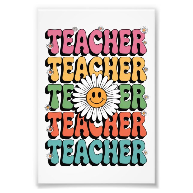 Groovy Teacher Niedlich Daisy Blume Retro Back Sch Fotodruck (Vorne)