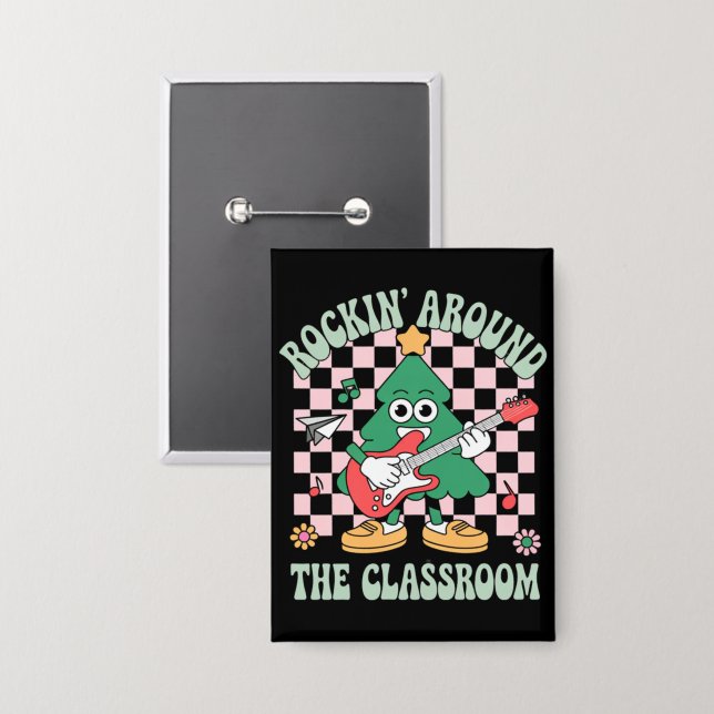 Groovy Teacher Xmas Rockin' Rund um das Klassenzim Button (Vorderseite/Rückseite)
