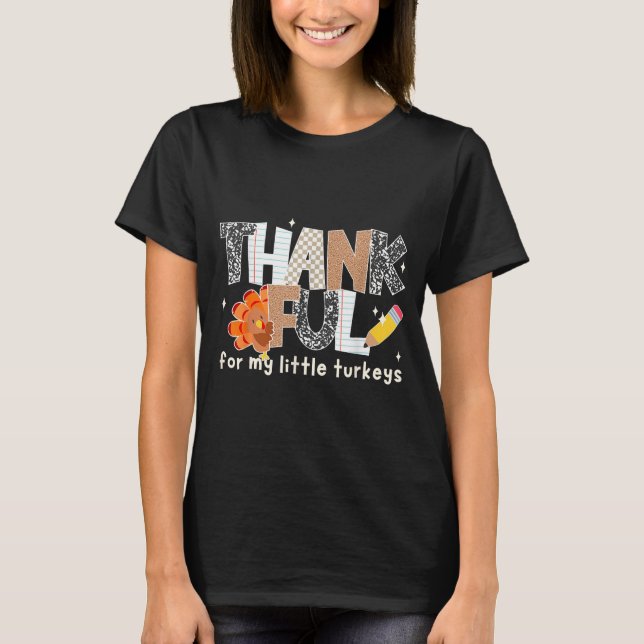 Groovy Thankful For My Little Turkeys Thanksgiving T-Shirt (Vorderseite)