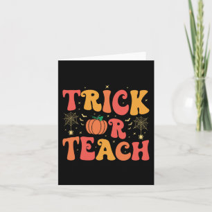 Groovy Trick oder beibringen Halloween Lehrer Lebe Karte