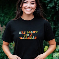 Groovy und Retro Warum bist du kein Vegetarier?