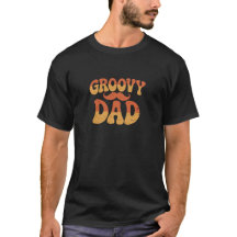 Groovy Vater T - Shirt