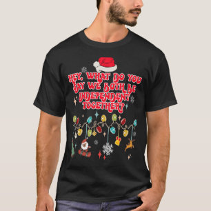 Groovy, was sagst du, wir sind beide unabhängig T-Shirt