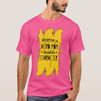 Groovy Weird Mamas Build-Zeichen 178 T-Shirt