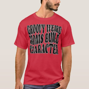 Groovy Weird Mamas Gestalten Charakter Funny Mther T-Shirt