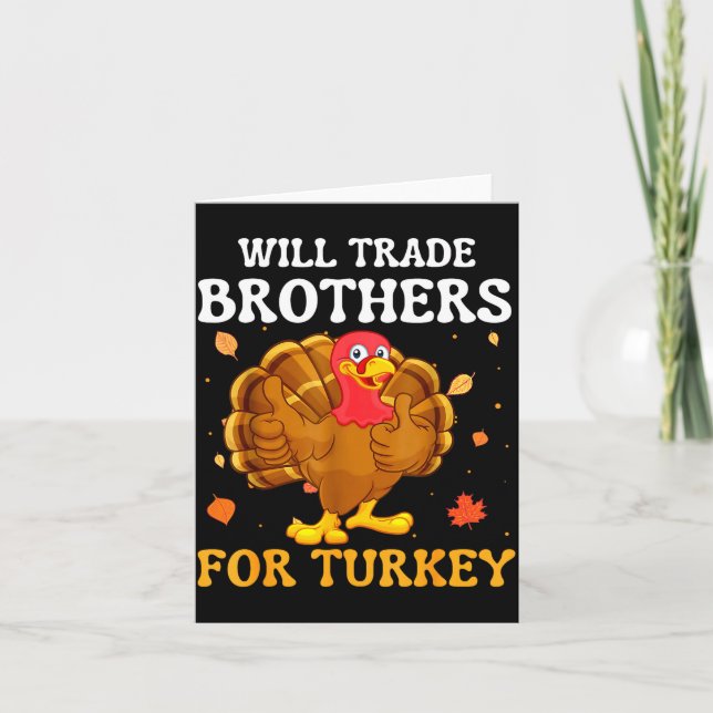 Groovy Will Trade Brothers For Turkey Funny Thanks Karte (Vorderseite)
