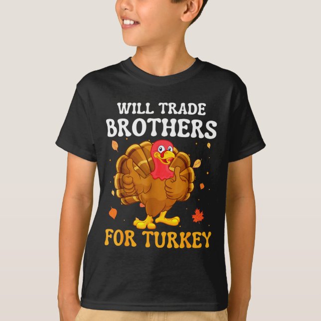 Groovy Will Trade Brothers For Turkey Funny Thanks T-Shirt (Vorderseite)