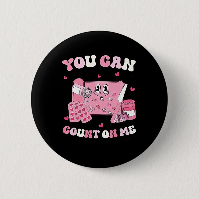 Groovy You Can Count On Me Apothekenmitarbeiter Va Button (Vorderseite)