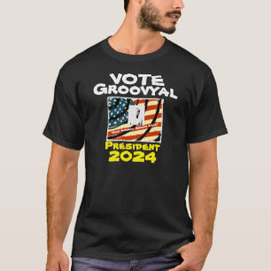 Groovyal Pour Président T-Shirt 2024