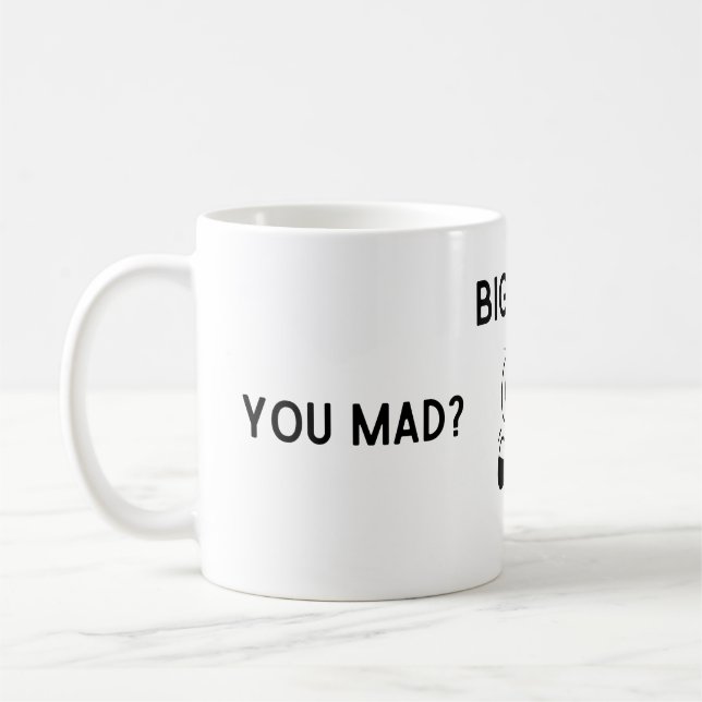 Gros Mad Mug (Gauche)