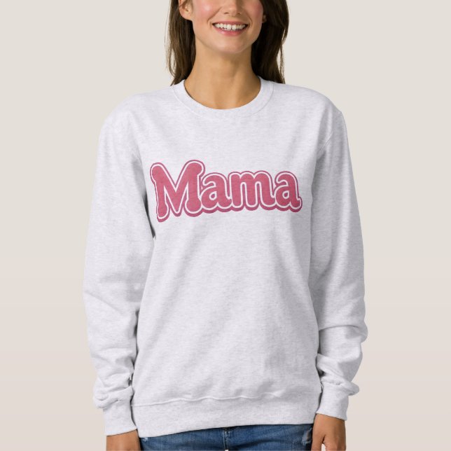 Gros Sweatshirt rose MAMA, maman Life Jumper (Devant)