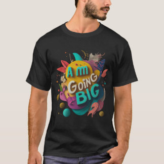 Groß werden T-Shirt