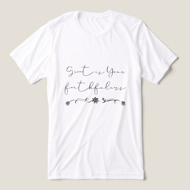 Großartig ist dein treuer T - Shirt Der Glaube Chr (Design Vorderseite)