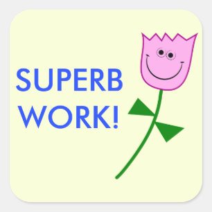 Großartige Arbeit! Quadratischer Aufkleber