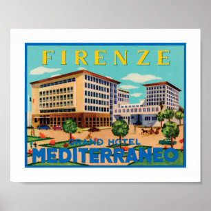 Großartiges Hotel Mediterraneo Firenze Poster