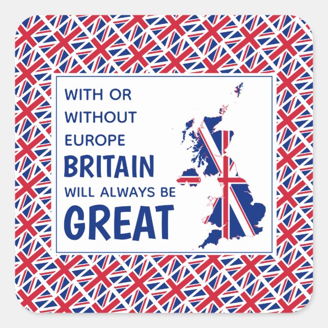 GROSSBRITANNIEN GIBT IMMER EINEN GROSSEN positiven Quadratischer Aufkleber (Vorderseite)