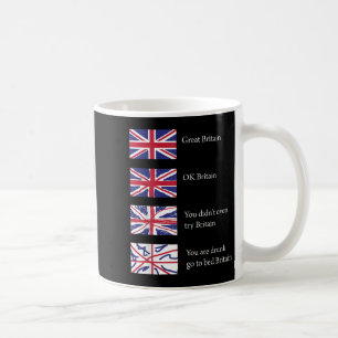 Großbritannien - Ok Britain Funny, Sarcastic Gift Kaffeetasse