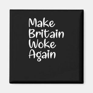 Großbritannien wieder zum Slogan Geweckt Magnet