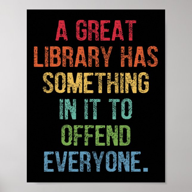 Große Bibliothek hat etwas, um alle zu beleidigen Poster (Vorne)