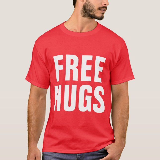 Große Briefe an Shirt für Männer| Freie Hugs (Vorderseite)
