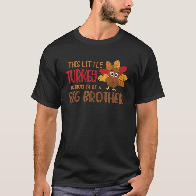 Große Brüder Ankündigung dieser kleinen Türkei ist T-Shirt (Vorderseite)