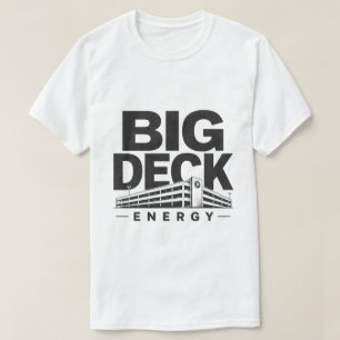 Große Deck Energie T-Shirt