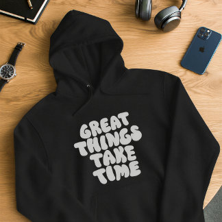 Große Dinge Brauchen Zeit Hoodie – Retro-Ästhetik