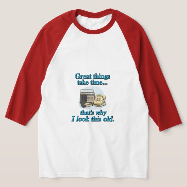Große Dinge brauchen Zeit T-Shirt (Ablage )