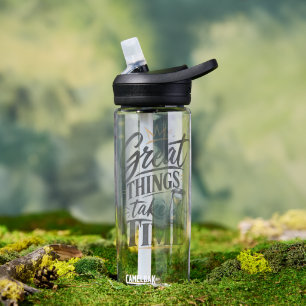 Große Dinge Brauchen Zeit Wasserflasche – Motivier Trinkflasche