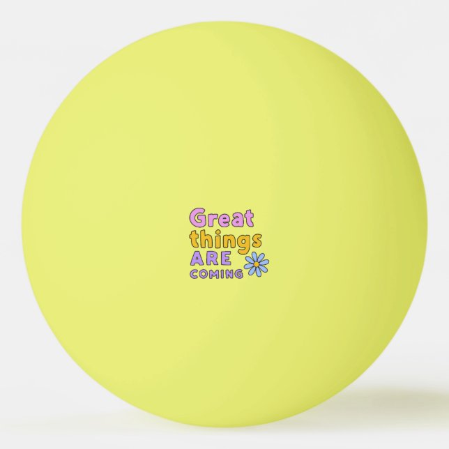 Große Dinge kommen gelb Tischtennisball (Vorderseite)