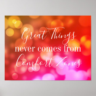 Große Dinge kommen nie aus Comfort-Zonen Poster
