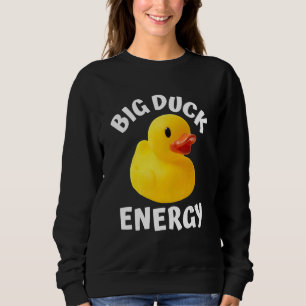 Große Entenenergie Gelbe Gummiente Männer Frauen Sweatshirt