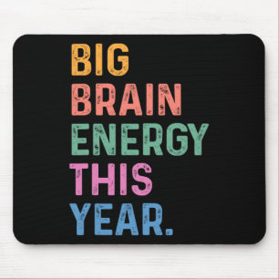 Große Gehirnenergie dieses Jahres Lustiger Rückweg Mousepad