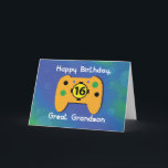 Große Grandson 16 Jahre Kontrolle zum Geburtstag Karte<br><div class="desc">Suchen Sie noch nach der eine Karte,  die Ihr Video-Gamer Urenkel wird Liebe? Es ist Ihr Glückstag,  diese Karte ist vielleicht die Karte,  die Sie suchen. Wenn Sie denken,  dass dies eine perfekte Übereinstimmung für ihn ist,  dann bestellen Sie Ihre Kopie jetzt!</div>