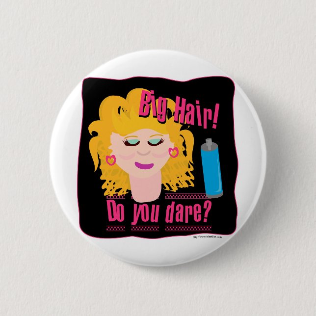 Große Haar-Herausforderung! Button (Vorderseite)