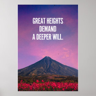 Große Höhen verlangen einen tieferen Willen. Inspi Poster
