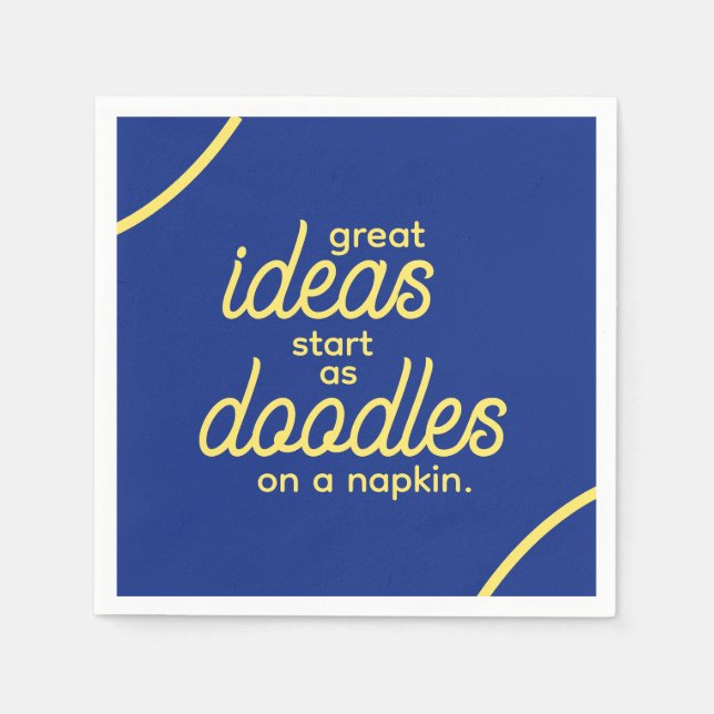Große Ideen beginnen als Doodles auf Neapel Serviette (Vorderseite)