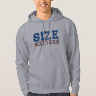 Größe ist Kapuzenpulli von Bedeutung - Sie wissen, Hoodie