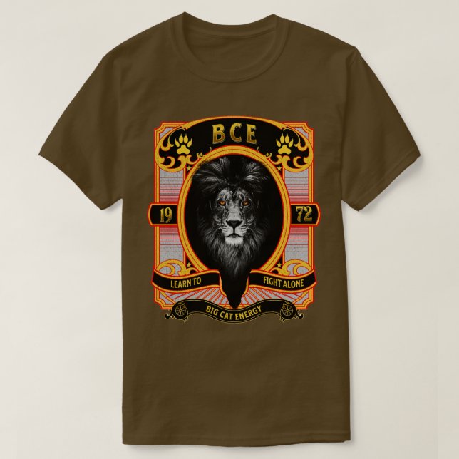 GROSSE KATZE ENERGIE BCE LERNEN, ALLEIN ZU BEKÄMPF T-Shirt (Design vorne)