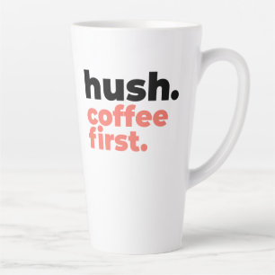 Große Latte-Tasse - Pst. Erstmal Kaffee Milchtasse