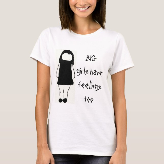 GROSSE Mädchen haben feelingstoo T-Shirt (Vorderseite)