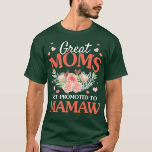 Große Mamas werden für Mamaw Oma Fl. T-Shirt