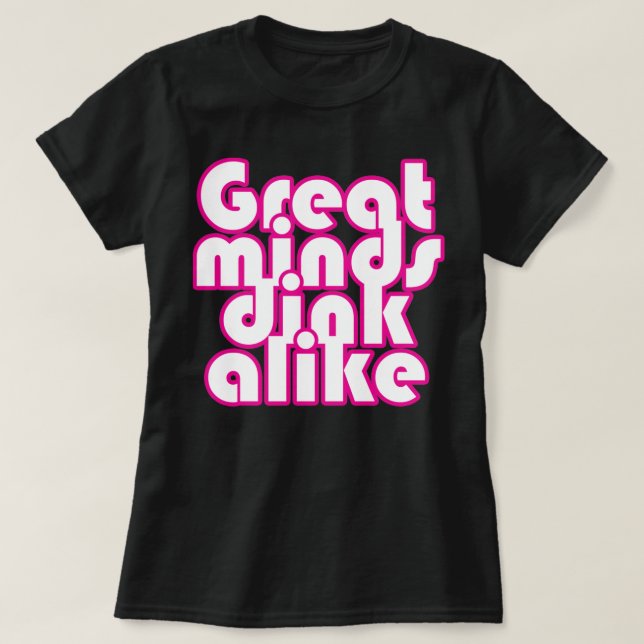 Große Minds verlieren gleich T-Shirt (Design vorne)