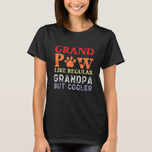 Große Pfote wie ein regelmäßiger Großvater, aber C T-Shirt