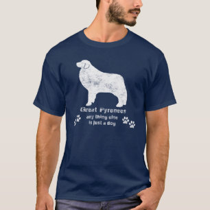 Große Pyrenäen - noch etwas ist gerade ein Hund T-Shirt