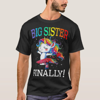 Große Schwester schließlich Einhorn Einhorn für Mä T-Shirt